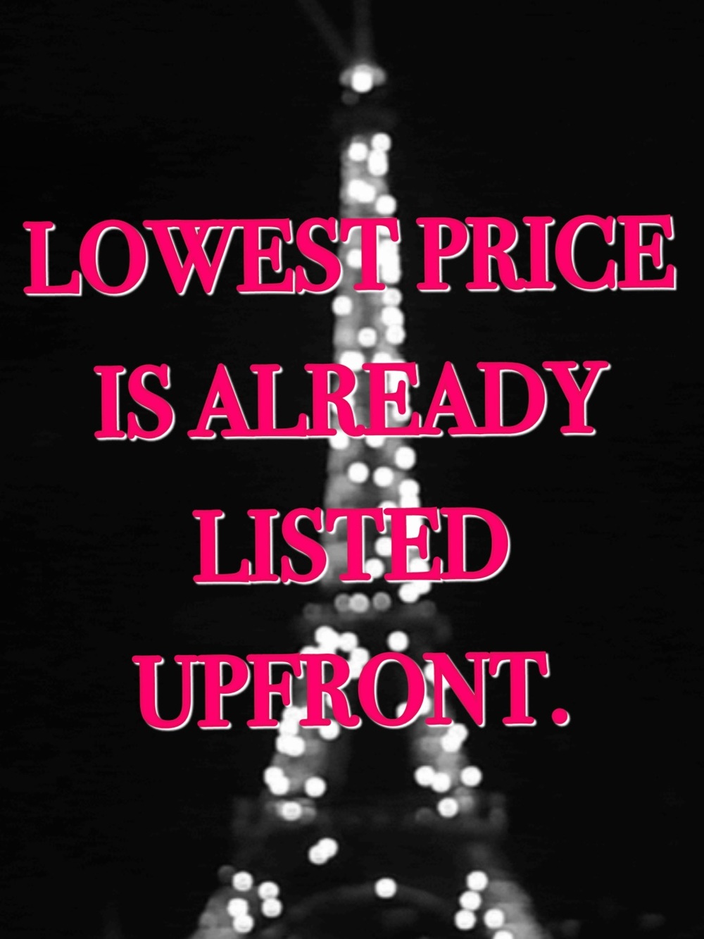 Floor price is always listed upfront. No negotiations will occur.
